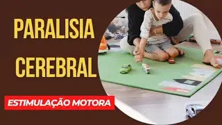 DICAS DE POSIÇÃO PARA ESTIMULAÇÃO MOTORA| PARALISIA CEREBRAL