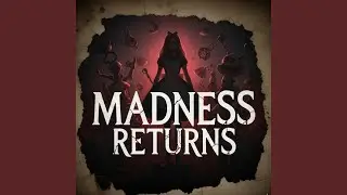Madness Returns