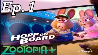 Zootopia+ Ep.1 - Hopp on Board- Art of Dehumanization