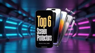 TOP 6 Screen Protectors For The Iphone 17 Pro Max
