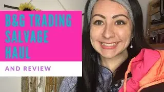 B&G Trading Salvage Lot Haul And Review