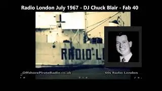 Offshore Pirate Radio London (BIG L) July 1967 - DJ Chuck Blair with The Fab 40 Show