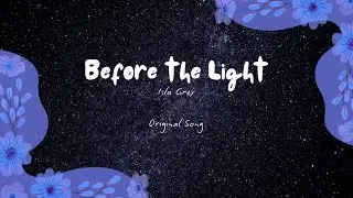Before the Light - Isla Grey + Co.