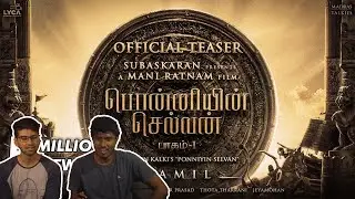 Ponniyin Selvan Part 1 Tamil Teaser Reaction | Mani Ratnam | AR Rahman | Tamil Reactors
