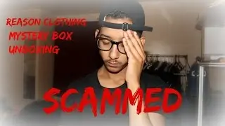 I GOT SCAMMED (REASON CLOTHING MYSTERY BOX)
