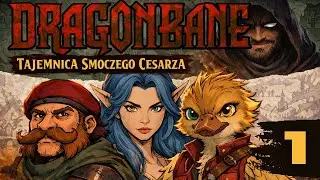Tajemnica Smoczego Cesarza | Odc.1 [Kampania RPG]