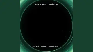 ADHD Background Music for Better Focus and Calm