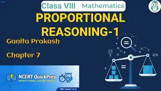 PROPORTIONAL REASONING-1 | Class 8 Mathematics Chapter 7 | CBSE NCERT | Quick Revision in 7 Mins