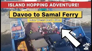 Riding the Mae Wess Ferry! 🚢 Davao to Samal Island Guide 2026