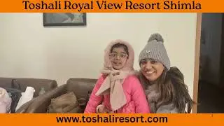 Experience unparalleled luxury at Toshali Royal View in Kufri, Shimla.