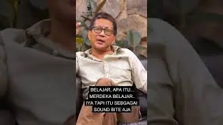 MERDEKA BELAJAR HARUS DI BARENGI DENGAN HILANGKAN FEODALISME ? - ROCKY GERUNG