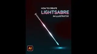 How to create Lightsabre in Adobe Illustrator | Adobe Illustrator Tutorial 2022