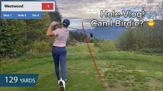 Daily Golf Hole Vlog | Westwood Plateau Breakdown