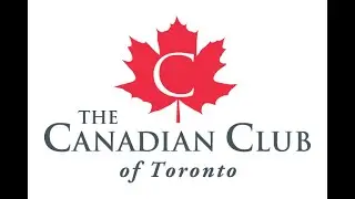 Canadian Club Toronto - The Honourable Steven Blaney