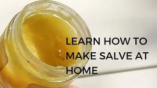 What is a salve? Learn how to make salve at home!!
