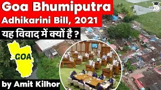 Goa Bhumiputra Adhikarini Bill 2021 triggers controversy in Goa - Current Affairs for Goa PSC GPSC