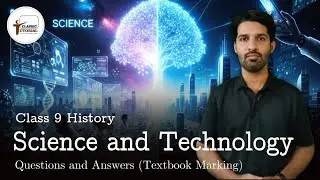 Science and Technology | History Class 9 Questions and Answers Maharashtra Board