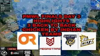 PMWL FINALS HIGHLIGHTS | 3 BACK 2 BACK CHICKENS BY INDIAN TEAMS IN FINALS|PUBGMOBILE WORLD LEAGUE