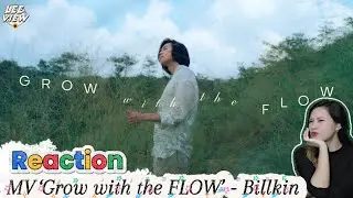[Reaction] MV BILLKIN - Grow With The Flow | LEEVIEW