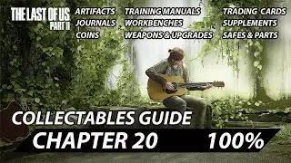 Last Of Us 2 - Chapter 20 -  All Collectables Location - Full Guide 100%
