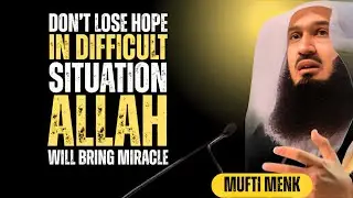 Don&rsquo;t Lose Hope | Allah Is With You | Islamic Motivation 2026