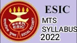 ESIC MTS SYLLABUS 2022