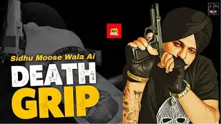 Death grip Sidhu Moosewala Ai Song Skilllife Sandhumprit Ft Mr.Dee Latest Punjabi Song 2025