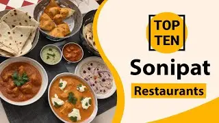 Top 10 Best Restaurants in Sonipat | Sonipat Best Restaurants | Sonipat Restaurants | India
