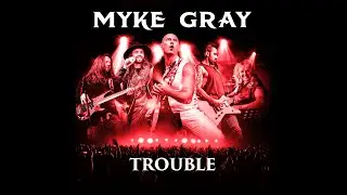 Myke Gray - Trouble - OFFICIAL VIDEO
