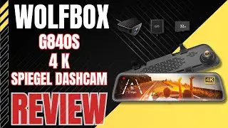 WOLFBOX G840S 4K Spiegel-Dashcam - Das Nonplusultra der Dashcams?