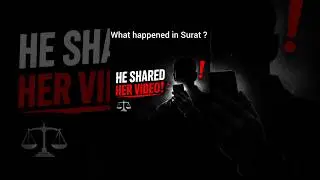 Surat case - what happened ?  #revenge #cybercrime #news #Law #Awareness #india#viral #socialmedia