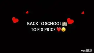 BACK TO SCHOOL 🏫 #TO FIX PRICE ❤️