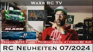 RC NEUHEITEN 07/2024 - TRAXXAS MAXX SLASH - PROBOAT RECOIL 2 18