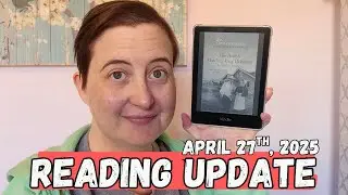 Reading Update || April 27th, 2025