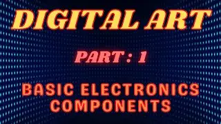 basic electronics | basic electronics components