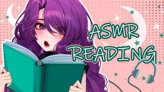 ASMR Reading 💜 Soft Spoken for Sleep 💜 Part 2 | Layered Sounds (Mouth Sounds & Ear Massage)