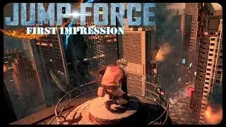 Let's Play Jump Force! | First Impression