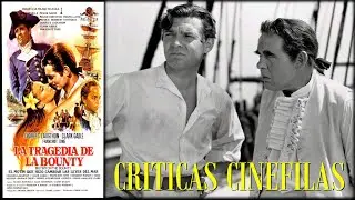 LA TRAGEDIA DE LA BOUNTY (REBELION A BORDO) (MUTINY ON THE BOUNTY) de Frank Lloyd (1935) CRÍTICA.