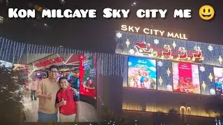 Kon milgaye Sky City Mall me 😃😇 Super fun with Ayu Dyu 😎 Mall time 🤟🏻