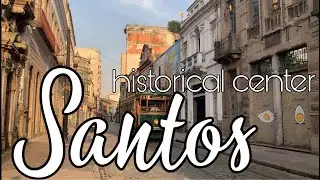 Travel Vlog: the historical part of Santos, Brazil