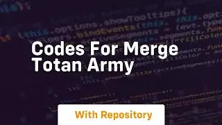 Codes for merge totan army