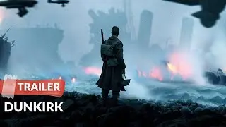 Dunkirk (2017) Trailer HD | Fionn Whitehead | Damien Bonnard