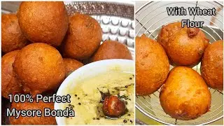 Healthy and Tasty WHEAT FLOUR Mysore Bonda|| Mysore Bajji With Wheat Flour||Wheat Flour Mysore Bonda
