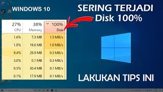 Tips Mengatasi Penggunaan DISK 100% Pada Windows 10