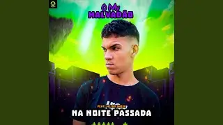 Na Noite Passada (feat. MC GN SHEIK)