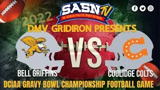 DMV Gridiron DCIAA Gravy Bowl Coolidge VS Bell Game Highlights