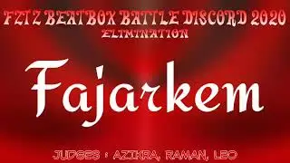 FAJARKEM // Elimination // Fztz Beatbox Battle Discord 2020