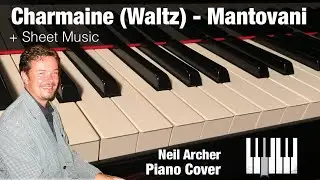 Charmaine - Mantovani Orchestra / The Bachelors - Piano Cover + Sheet Music
