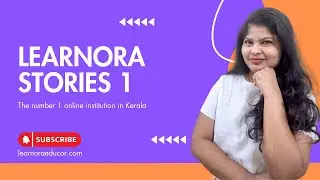Learnora Stories - Presented by Bhagyasree/@LEARNORAEDUCOR