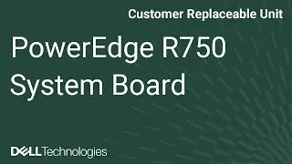 Dell  PowerEdge R750: Remove/Install System Board